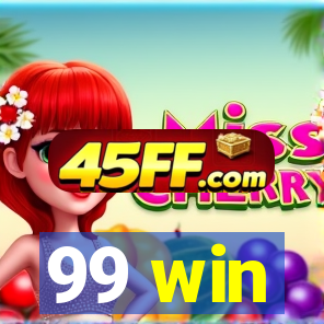 99 win